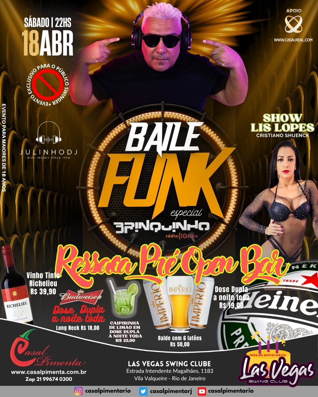 18/04 Baile Funk com DJ Brinquinho Niver da Las Vegas